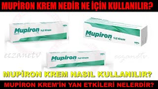 Mupiron Krem Nedir Mupiron Kremin Yan Etkileri Nelerdir Mupiron Krem Nasıl Kullanılır [upl. by Ellehciram398]