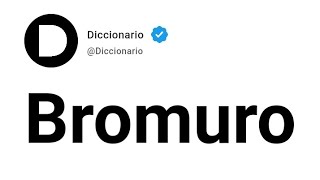 Bromuro Significado En Español [upl. by Cornelle]