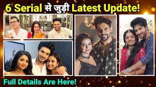 6 Serial Update  Parineeti Timeslot Change  Dahej Dasi  Anupama  Jubilee Talkies [upl. by Itnahs]