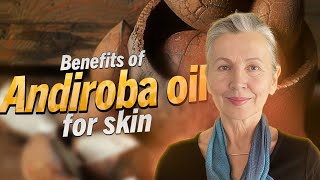 The Magic of Andiroba Oil Essential Benefits and Expert Tips for Optimal Use [upl. by Inaleon121]