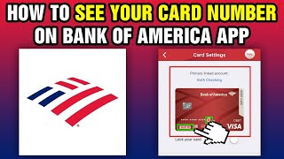 How To See Your Card Number On Bank Of America App 2024 [upl. by Aneerehs]