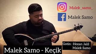 Malek Samo  Keçik  2019 [upl. by Connors]