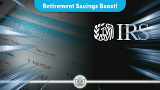 IRS Announces Increased Contribution Limits for Retirement Plans in 2025 What You Need to Know [upl. by Nyleimaj]