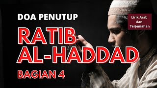 RATIB AL HADDAD BAGIAN 4 DOA PENUTUP [upl. by Bradeord]