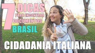 7 Dicas para encontrar seus documentos para a cidadania Italiana [upl. by Enneirdna]