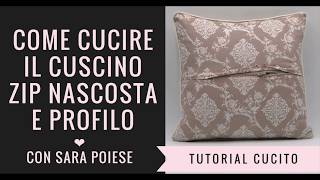 Come cucire il cuscino con profilo e zip nascosta [upl. by Beverlie]