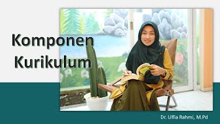 Kurikulum dan Pembelajaran  Komponen kurikulum [upl. by Eniale694]