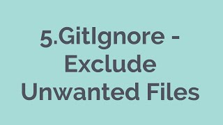 5 GitIgnore Exclude Unwanted Files [upl. by Fein]