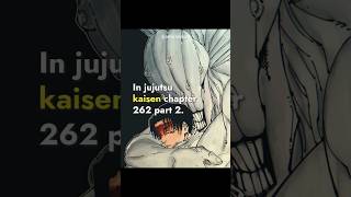 jujutsu kaisen chapter 262 part 2 summary jjk262 [upl. by Iosep]