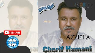 Cherif Hamani  Azzeta Audio Officiel [upl. by Hsiri572]