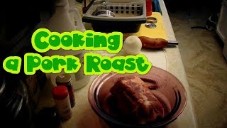 Cooking a Pork Roast [upl. by Yerd]