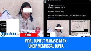 Viral Buntut Mahasiswi FK Undip Meninggal Dunia [upl. by Alrich]