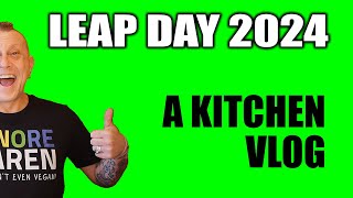 February 29th 2024  A Kitchen Vlog [upl. by Nevlin42]