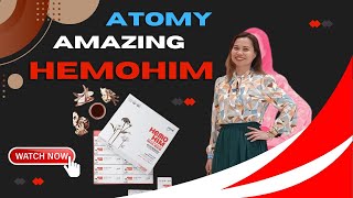 Atomy HemoHIM  Product Introduction by Ms Remy Secillano [upl. by Affra]