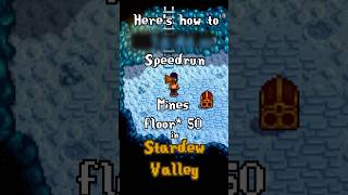 Here’s How to Complete The Mines 50 Speedrun in Stardew Valley stardewvalley shorts [upl. by Ylrahc4]