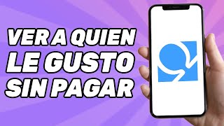 Cómo puedo ver a quien le gusto en Tinder sin pagar [upl. by Tewfik]