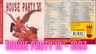 HOUSE PARTY VI [upl. by Lotz]