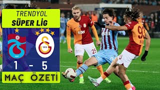 TRABZONSPOR 1  5 GALATASARAY I MAÇ ÖZETİ  SÜPER LİG [upl. by Nevetse]