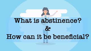 What is abstinence amp how can it be beneficial [upl. by Seton]