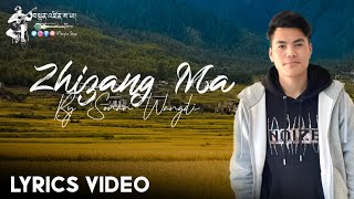 New Bhutanese Song 2021 Zhizang Ma By Sonam Wangdi  Tenzin Saya videos [upl. by Tonnie]