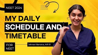 My Daily Schedule and Timetable  NEET Topper Jahnavi Banotra  AIR 51  AIIMS Delhi [upl. by Normandy550]