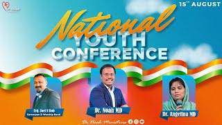 National Youth Conference  live  యౌవ్వనస్థుల ఉజ్జీవ సదస్సు  15 Aug 2024  Dr Noah [upl. by Lyrred]