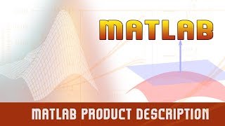 2  Product Description  The Language of Technical Computing   MATLAB [upl. by Aldis]