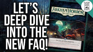 Diving into the latest FAQ for ARKHAM HORROR THE CARD GAME [upl. by Elokcin]