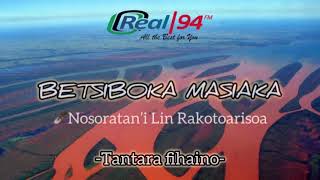 📻 BETSIBOKA MASIAKA  Tantara Fihaino nosoratani Lin Rakotoarisoa  REAL FM94 [upl. by Akinet]