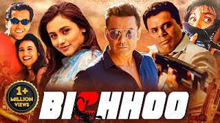 BICHHOO Full Movie 2000 Bollywood Action Movie  Bobby Deol Rani Mukherjee  Hindi Full Movie [upl. by Nylasej777]