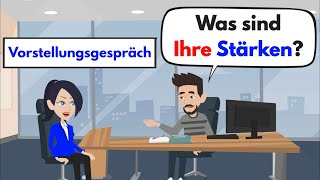 Deutsch lernen  Vorstellungsgespräch  was sind Ihre Stärken [upl. by Pedro]