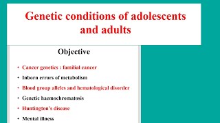 genetic conditions of adolescents and adultsnursing [upl. by Nilhsa]