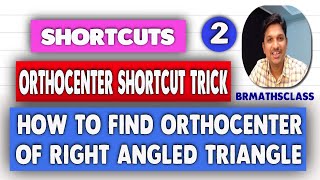 HOW TO FIND ORTHOCENTER OF A TRIANGLE SHORTCUT TRICK  ORTHOCENTER OF RIGHT ANGLED TRIANGLE TRICK [upl. by Vastah482]