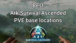 Best PVE base locations on Ark Survival Ascended [upl. by Risteau]