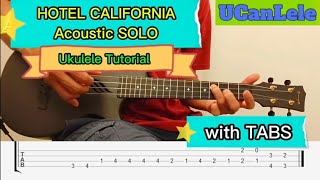 Hotel California Acoustic SOLO in Ukulele Tutorial with TABS ukulele [upl. by Stoughton327]