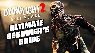 Dying Light 2 Stay Human Ultimate Beginner’s Guide [upl. by Hareenum296]