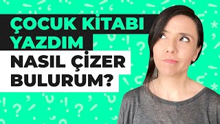 Çocuk Kitabı Yazdım Nasıl Çizer Bulurum [upl. by Adnema936]