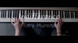 Indifférence piano  Tony Murena [upl. by Asia]