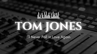 Ill never fall in love again  Tom Jones 1967 [upl. by Platt258]