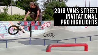 Reyolds Kerley Smillie Roche  2018 VANS BMX Street Invitational Pro Highlights [upl. by Caryn]