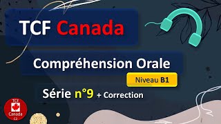 TCF Canada  Compréhension Orale  Niveau B1  Série N°9 [upl. by Llerdnad]