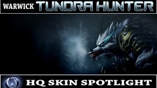 League of Legends Tundra Hunter Warwick HQ Skin Spotlight [upl. by Atteuqahc]