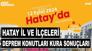 Hatay İl ve İlçeleri Deprem Konutları Kura Çekimi Sonuçları  AFAD Hak Sahipleri Kura Çekimi 3 [upl. by Cirtap]