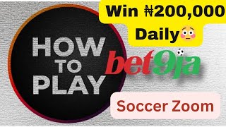 Bet9ja Soccer Zoom Tricks Cheat and Strategy to Win Big in 2024 Todays Prediction Results [upl. by Kedezihclem]