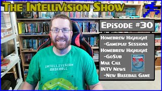 The Intellivision Show 30 Homebrew Highlight Gameplay Mail Call News amp Homebrew Highlight GoSub [upl. by Lanos]