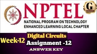 July 2024  Digital Circuits Assignment 12  NPTEL Answer [upl. by Hildegarde113]