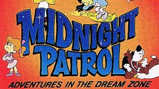 Midnight Patrol Adventures in the Dream Zone Intro [upl. by Ardnaxela]