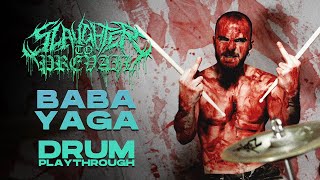 SLAUGHTER TO PREVAIL  BABA YAGA Drum PlayThrough by Evgeny Novikov [upl. by Lias]