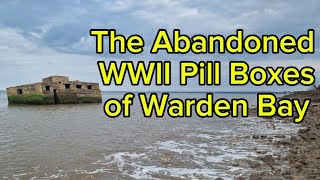 The Abandoned World War 2 Pill Boxes of Warden Bay Beach Sheerness Isle of Sheppey [upl. by Nivat]