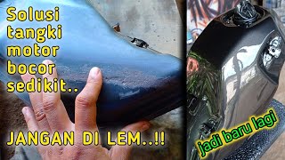 Cara mengatasi tangki motor bocor  Tanpa di lem [upl. by Maribel]